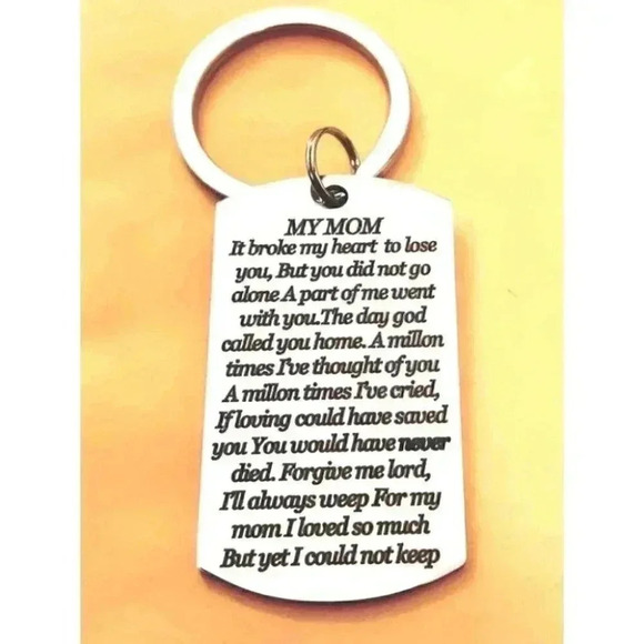 Undefined Accessories - To My Mom It Broke My Heart To Lose You ...Keychain
